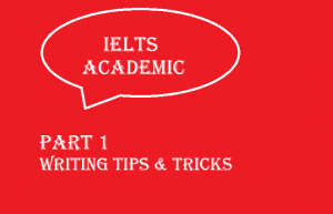ITELTS writing task 1 tips