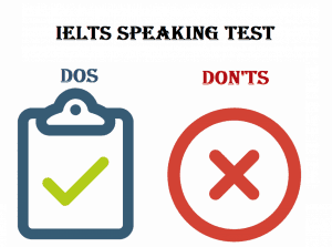 dos and don'ts of IELTS speaking
